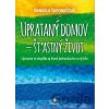 Uprataný domov - štastný život - Danijela Šaponjićová