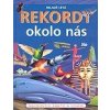 Rekordy okolo nás