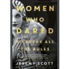 Women Who Dared : To Break All the Rules - autor neuvedený