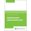 Medzinárodné ekonomické právo - Martin Winkler, Katarína Brocková
