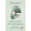 Ako čítať zo stromov (Tristan Gooley)