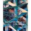 Architektonické Struktury Architectural Structures - Jaroslav Drápal