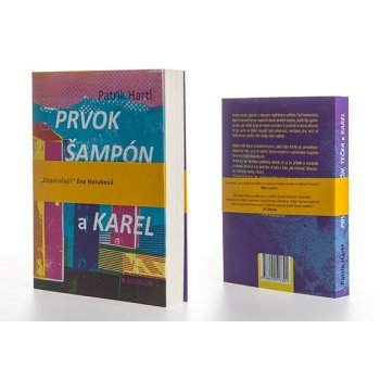 Prvok, Šampón, Tečka a Karel - Patrik Hartl