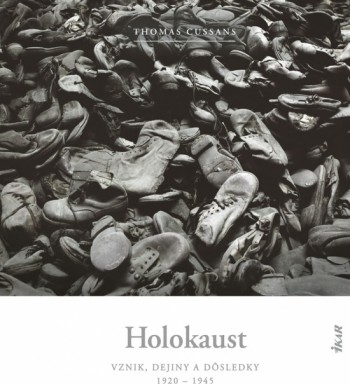 Holokaust - vznik, dejiny a dôsledky: 1920 - 1945 - Thomas Cussans