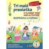 Tri malá prasiatka Rozprávka a cvičenia + CD