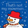 That's not my snowman... (Fiona Watt)(Leporelo)