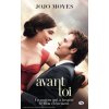 Avant toi (Jojo Moyes)(Brožovaná)