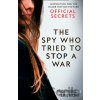 The Spy Who Tried To Stop A War - Marcia Mitchell, Thomas Mitchell
