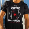 Tričko s potlačou Najlepší parťák na poker Pánsky Čierna 134 cm/8 rokov