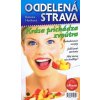 Oddelená strava - Horáková Katarína