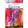 Kráľ - Svetlana Majchráková, Oksana Lukomska (Ilustrátor)