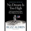 No Dream Is Too High - Buzz Aldrin, Ken Abraham, National Geographic Society