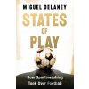 States of Play - Miguel Delaney