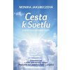 Cesta k svetlu - schody duchovného rastu