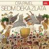 Sedm deka zlata - Josef Somr a Pavel Batěk