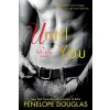 Until You