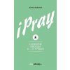 iPray 5: Cezročné obdobie 9. - 17. týždeň - Jorge Boronat