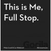 This Is Me, Full Stop - Caz Hildebrand