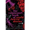 Valancourt Book of World Horror Stories, volume 2