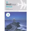 Welttour Deutsch 3 Arbeitsbuch - Sylwia Mróz-Dwornikowska, Katrzyna Szachowska