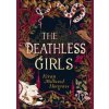 The Deathless Girls - autor neuvedený