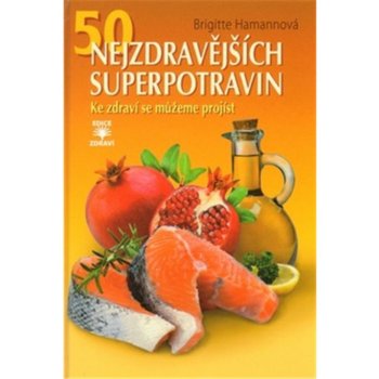 50 nejzdravějších superpotravin - Brigitte Hamannová