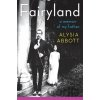 Fairyland - A Memoir of My Father - Alysia Abbot