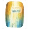 O málo menší než andělé - Marek Vácha
