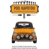 Pod kapotou - Kolektív Autorov