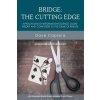 Bridge - The Cutting Edge (Dave Caprera,Kit Woolsey)(Brožovaná)