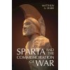 Sparta and the Commemoration of War (Sears Matthew A.)