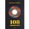 108 meditací jógových rad postřehů a pokynů pro pokročilé - Tomáš Eduard