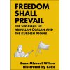Freedom Shall Prevail: The Struggle of Abdullah Öcalan and the Kurdish People (Keko Keko)(Brožovaná)