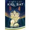 Kitty Cat Kill Sat (Argus)(Brožovaná)