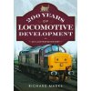 200 Years of Locomotive Development