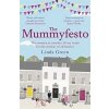 The Mummyfesto - Linda Green