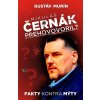 Mikuláš Černák prehovoril?