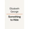 Something to Hide: A Lynley Novel (George Elizabeth)