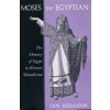 Moses the Egyptian (Jan Assmann)()