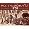 Sudety krásné i bouřící - Německá okupac - Jan Lakosil