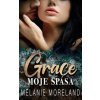 Grace, moje spása - Moreland Melanie