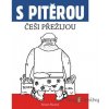 S Pitěrou Češi přežijou - Ernest Šťastný - online doručenie