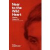 Near to the Wild Heart (Benjamin Moser,Clarice Lispector,Alison Entrekin)(Brožovaná)