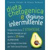 Dieta Chetogenica e Digiuno Intermittente
