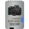 Canon EOS R50: Pocket Guide (Brožovaná)