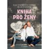 Kniha pro ženy - Studnička Milan ,Studničková Šípková Olga