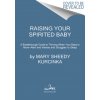 Raising Your Spirited Baby