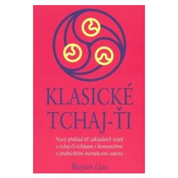 Klasické Tchaj-Ťi - Wyasun Liao