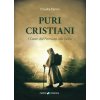 Puri Cristiani. I Catari dal Piemonte alla Sicilia