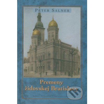 Premeny židovskej Bratislavy - Peter Salner